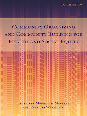 cover image of Community Organizing and Community Building for Health and Social Equity